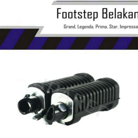 Jual Karet Footstep Injekan Kaki Belakang Grand Legenda Prima Star