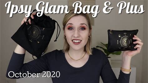 Ipsy Glam Bag Glam Bag Plus October 2020 Unboxing Try On YouTube