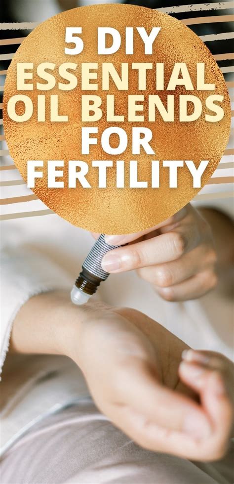 How To Make A Diy Fertility Essential Oil Blend Artofit