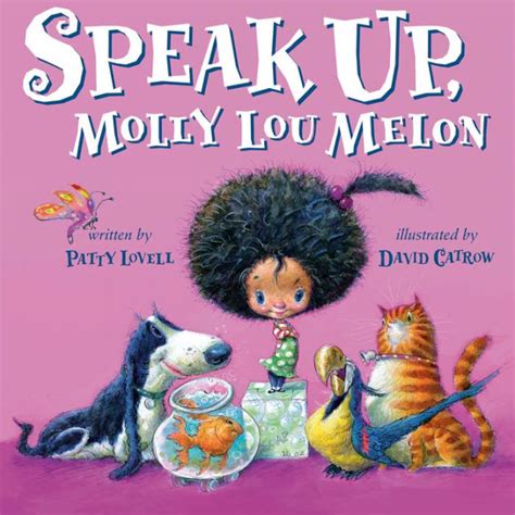 Speak Up Molly Lou Melon By Patty Lovell David Catrow Hardcover