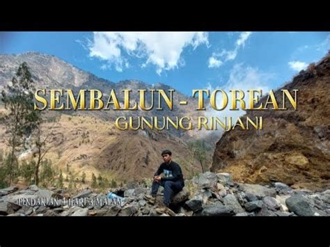 PENDAKIAN GUNUNG RINJANI 3726 MDPL VIA SEMBALUN TOREAN YouTube