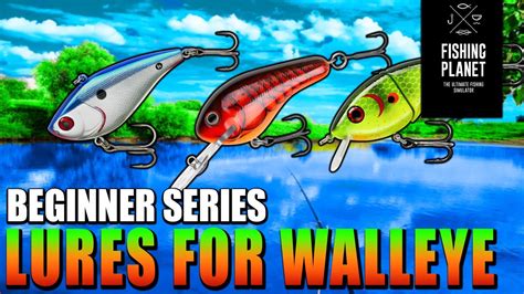 Fishing Planet Walleye Beginners Hotspot Guide Best Lures