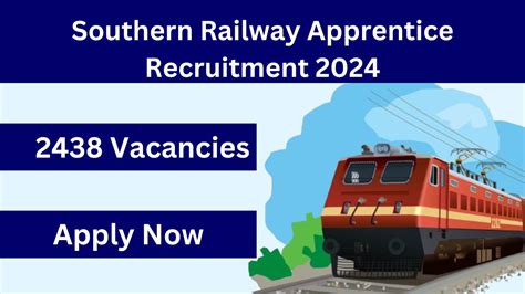 Southern Railway Apprentice Recruitment 2024 Total 2438 Posts Apply