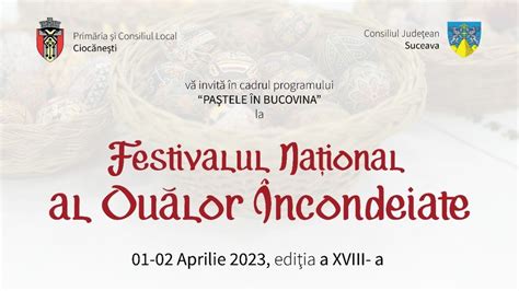 PROGRAM COMPLET Festivalul Național al Ouălor Încondeiate de la