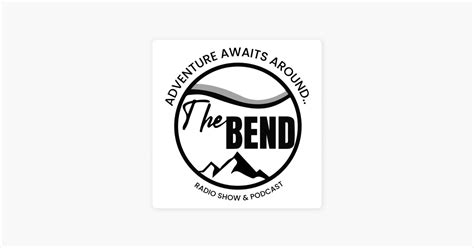 ‎the Bend Show Radio And Podcast Scenic Spring Backroads Wildlife