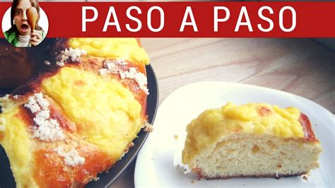 Rosca De Pascua De Levex Una Deliciosa Y Esponjosa Receta Para