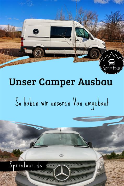 Unser Sprinter Ausbau Wir Stellen Dir Unseren Camper Van Vor