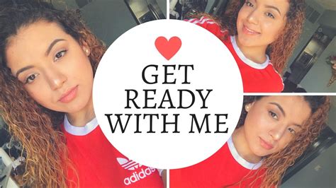 Get Ready With Me Youtube