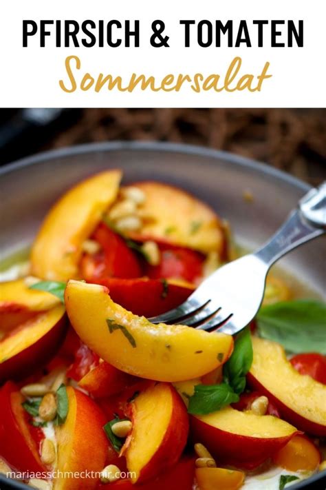 Fantastischer Pfirsich Tomaten Salat