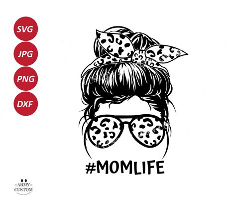 Mom Life Messy Bun Leopard Print Svg Digital Download Etsy