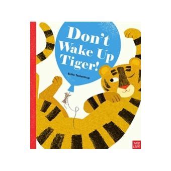 Don T Wake Up Tiger Britta Teckentrup Compra Livros Na Fnac Pt