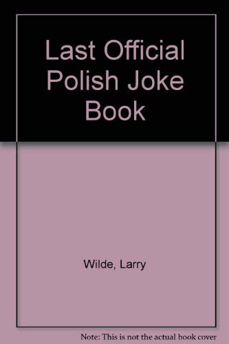 Last Official Polish Joke Book Wilde Larry Abebooks