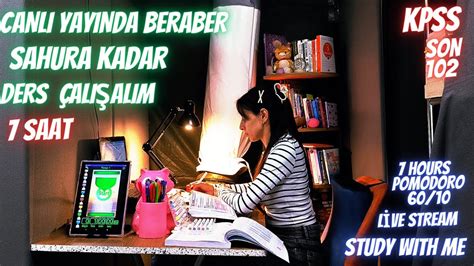 Canlı Yayında Sahura Kadar Birlikte 7 Saat Ders Çalışalım I Study With