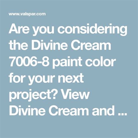 Are You Considering The Divine Cream 7006 8 Paint Color For Your Next Project View Divine Cream