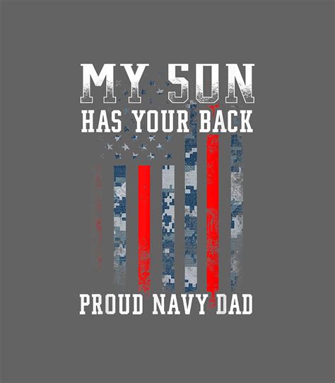 Proud Navy Dad My Son Has Your Back Father Day Digital Art By Cammyq Harli Fine Art America