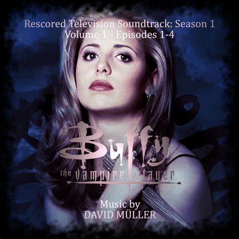 Buffy the Vampire Slayer: Season 1 Rescored Television Soundtrack ...