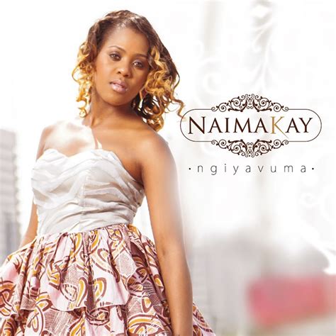 Ngiyavuma Album By Naima Kay Apple Music