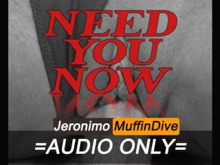 M4F Need You NOW AUDIO ONLY Pornhub Gay