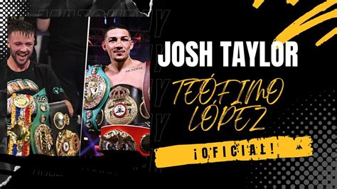 ¡oficial Josh Taylor Vs TeÓfimo LÓpez En Nueva York Youtube