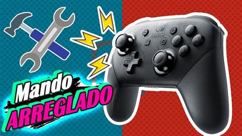 C Mo Arreglar El Joy Con Drift Del Mando Pro Switch F Cil Y Gratis