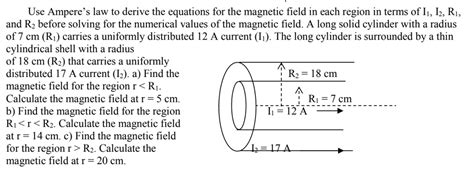 Solved Use Ampere S Law To Derive The Equations For The Magnetic Field In Each Region In Terms