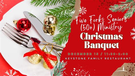 Five Forks Senior Fellowship Christmas Banquet Five Forks Church