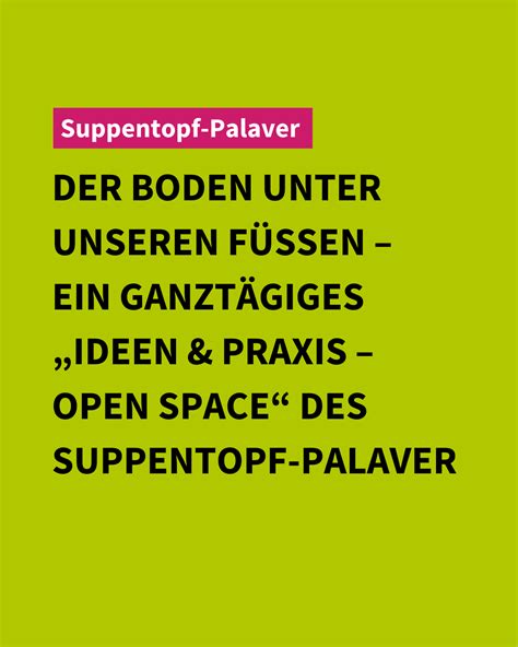 Einladung Suppentopf Palaver Open Space Der Boden Unter Unseren