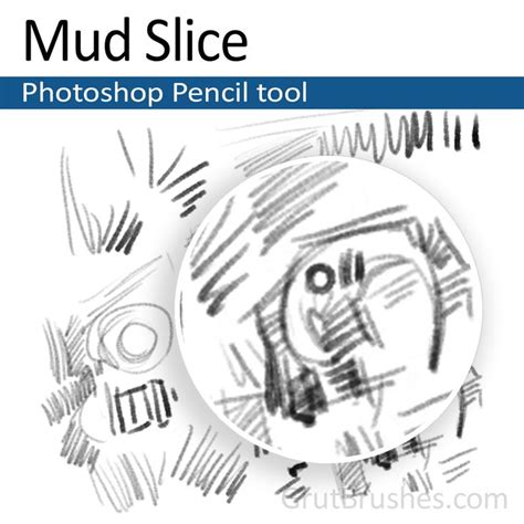 Mud Slice Photoshop Pencil Grutbrushes Photoshop Photoshop