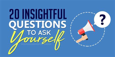 Twenty Insightful Questions To Ask Yourself A