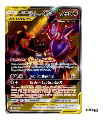 Carta Pokémon Naganadel E Guzzlord Gx Aliados Brindes Parcelamento