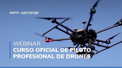 Webinar Curso Oficial Piloto Profesional De Drones YouTube