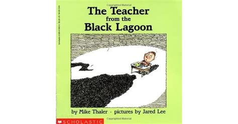 The Teacher From The Black Lagoon By Mike Thaler