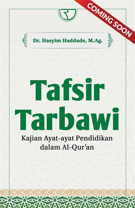 Tafsir Tarbawi Kajian Ayat Ayat Pendidikan Dalam Al Quran Dr