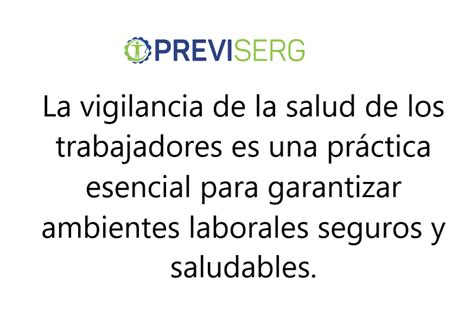 La Vigilancia De La Salud De Los Trabajadores Priorizando El Bienestar