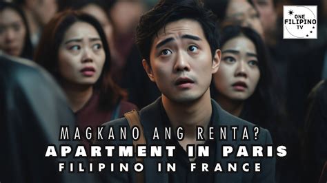 Magkano Ang Renta Ng Bahay Filipino Sa Paris Filipino Ofw Youtube