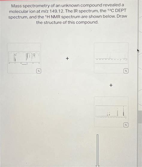 Solved Mass Spectrometry Of An Unknown Compound Revealed A Chegg