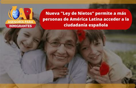 Nueva Ley de Nietos permite a más personas de América Latina acceder