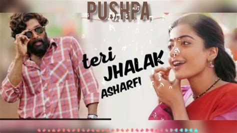 Pushpa Teri Jhalak Asharfi Srivalli Allu Arjun Rashmika