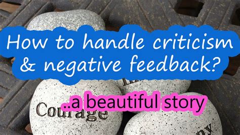 How To Handle Criticism And Negative Feedback A Beautiful Story