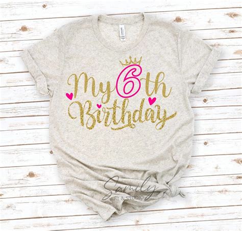 My Sixth Birthday Svg Th Birthday Svg Six Year Old Svg Etsy