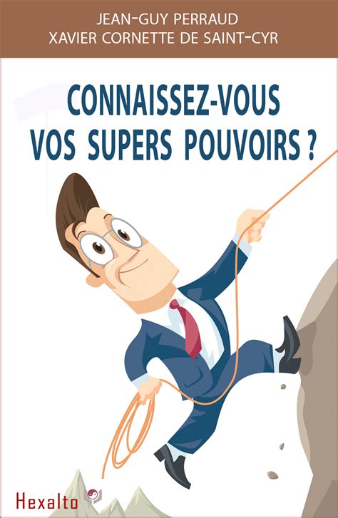 Vos Supers Pouvoirs Hexalto Coaching