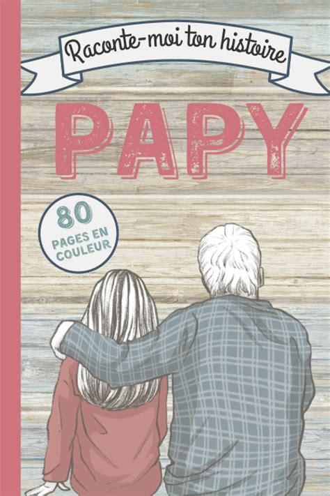 Buy Papy Raconte moi ton Histoire 80 Pages en Couleur à faire remplir