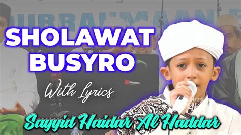 Sholawat Busyro Sayyid Haidar Al Haddar With Lyrics Youtube