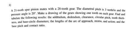 Solved A Tooth Spur Pinion Mates With A Tooth Gear Chegg