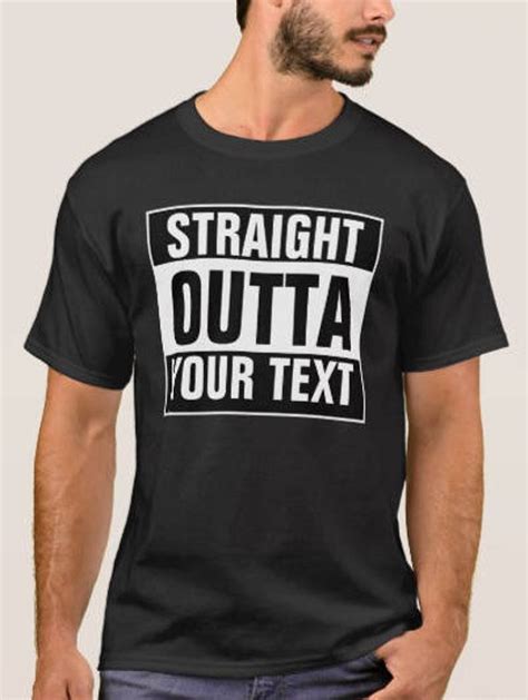 Custom STRAIGHT OUTTA T Shirt Add Your Text Here Etsy