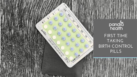 Starting Birth Control 6 Tips For Your First Time