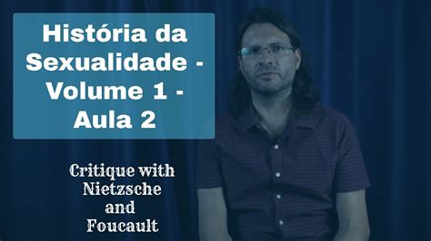 Curso História Da Sexualidade De Michel Foucault Volume 1 Aula 2