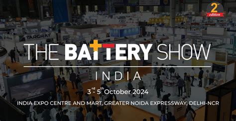 Battery Show 2024 – INDIA EXPOSITION MART LTD