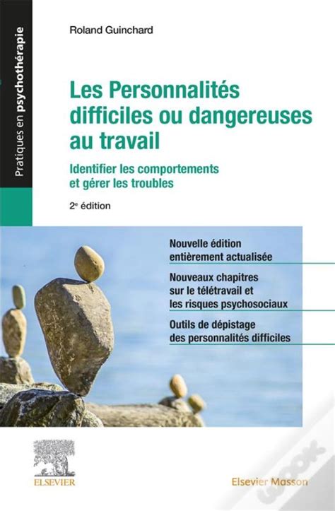 Les Personnalites Difficiles Ou Dangereuses Au Travail Identifier Les