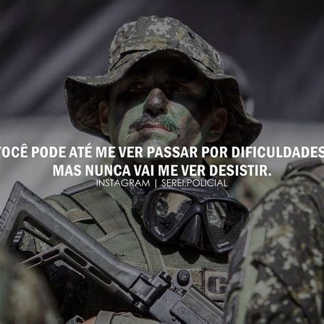 FOTO NOVA Citações militares Frases de motivação Frases motivação vida